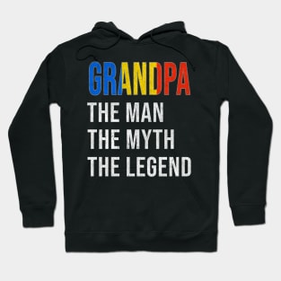 Grand Father Romanian Grandpa The Man The Myth The Legend - Gift for Romanian Dad With Roots From  Romania Hoodie